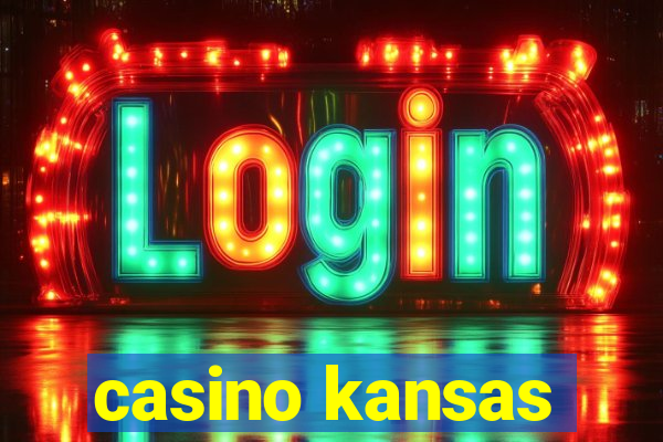 casino kansas