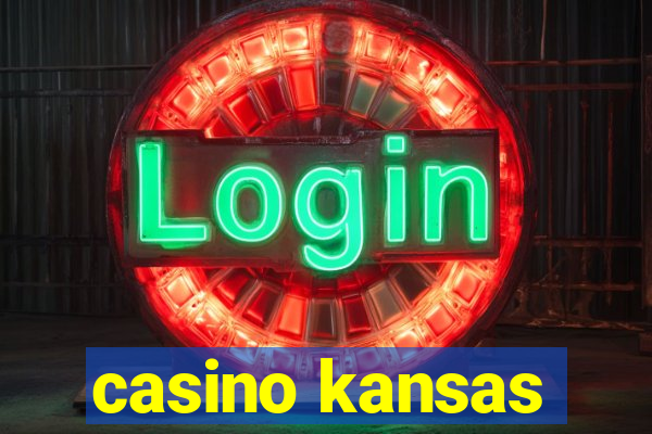 casino kansas