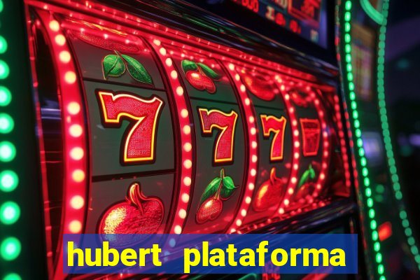 hubert plataforma de jogos