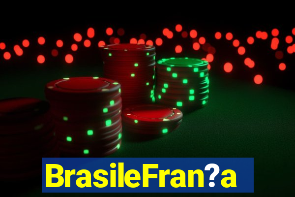 BrasileFran?a