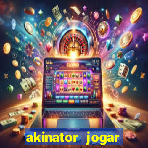 akinator jogar agora grátis