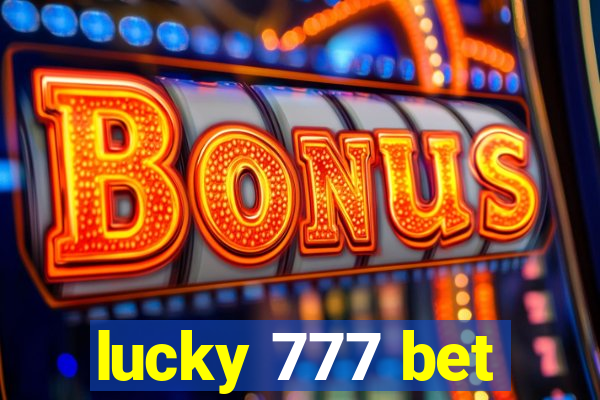 lucky 777 bet