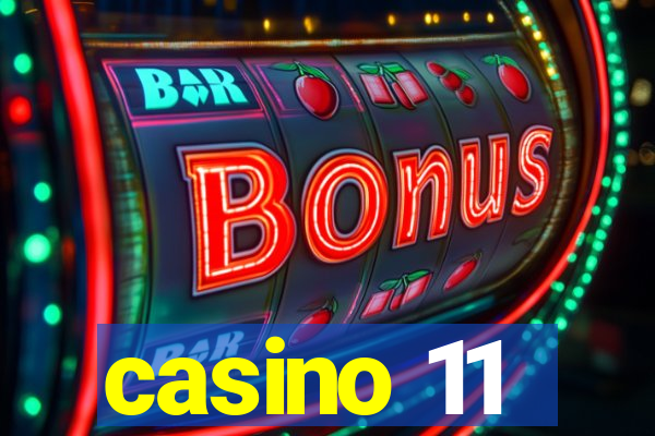 casino 11