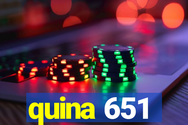 quina 651