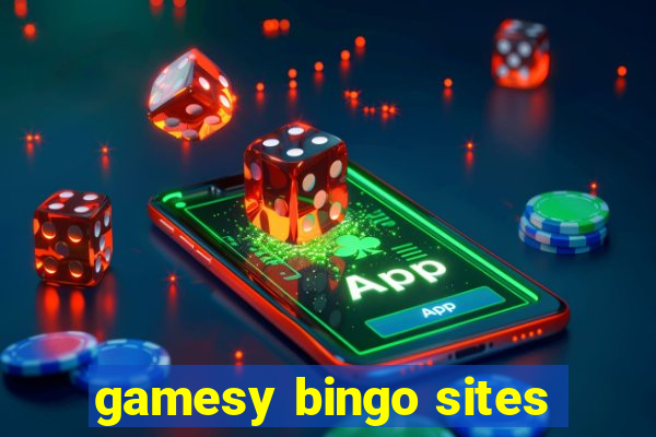 gamesy bingo sites