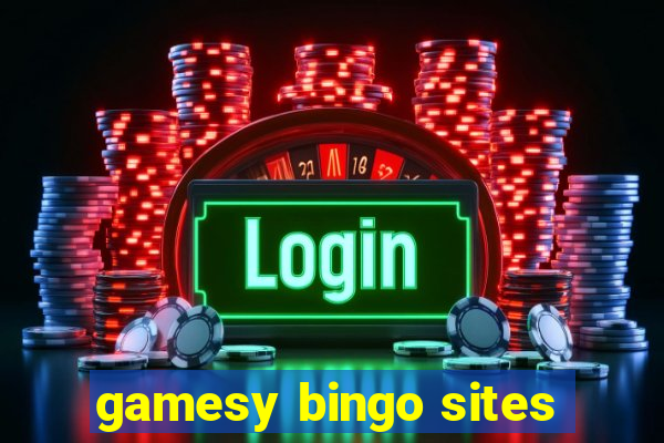 gamesy bingo sites