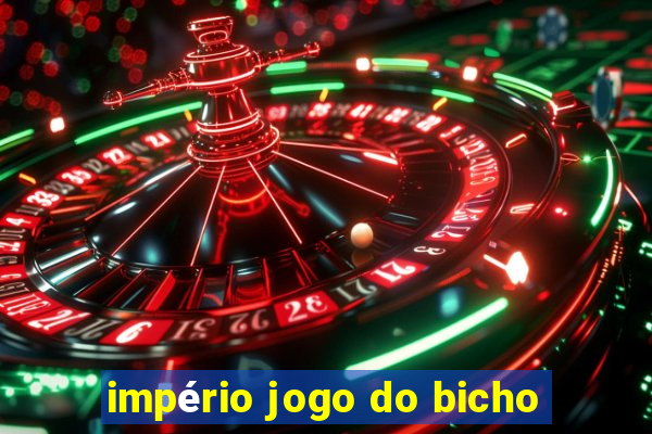 império jogo do bicho