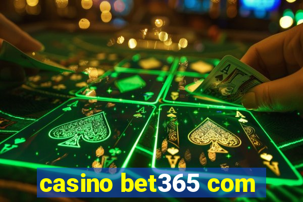 casino bet365 com