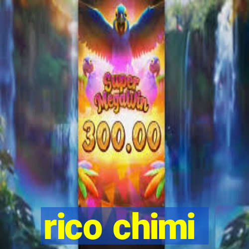 rico chimi