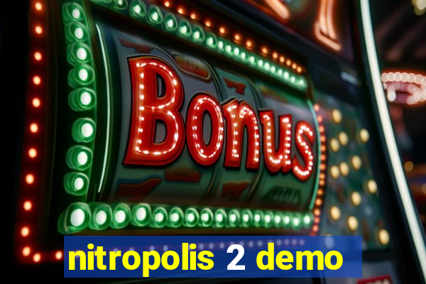 nitropolis 2 demo