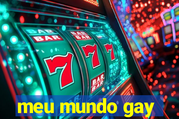 meu mundo gay