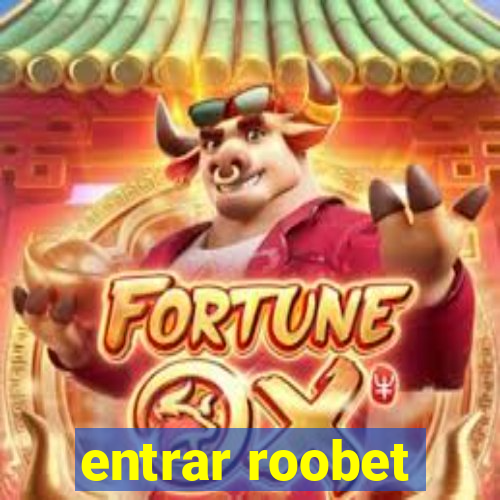 entrar roobet