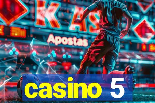 casino 5