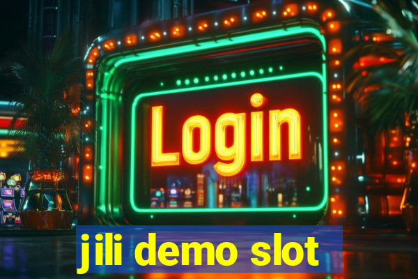 jili demo slot