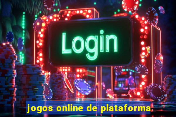 jogos online de plataforma