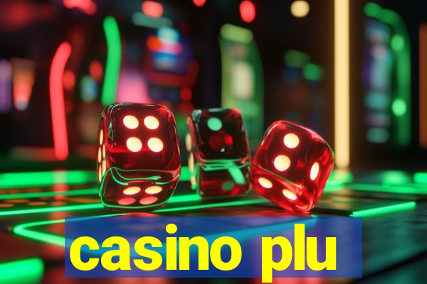 casino plu