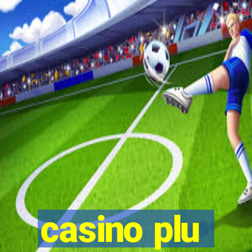 casino plu