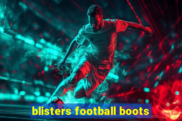 blisters football boots