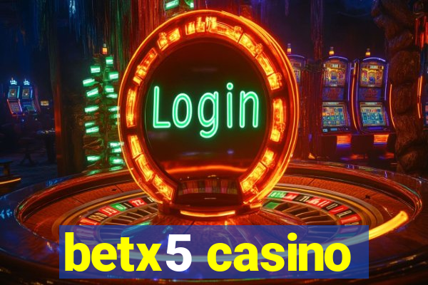 betx5 casino