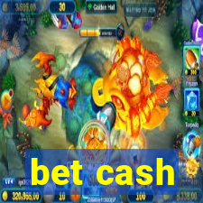 bet cash