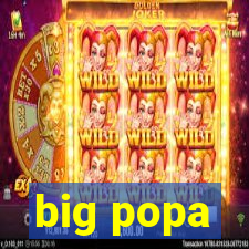 big popa