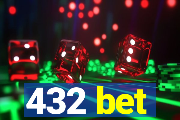 432 bet