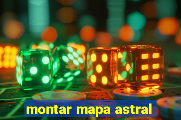 montar mapa astral