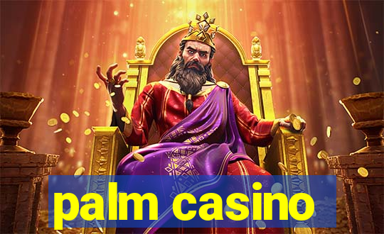 palm casino