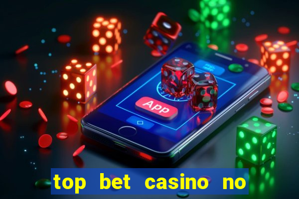 top bet casino no deposit bonus