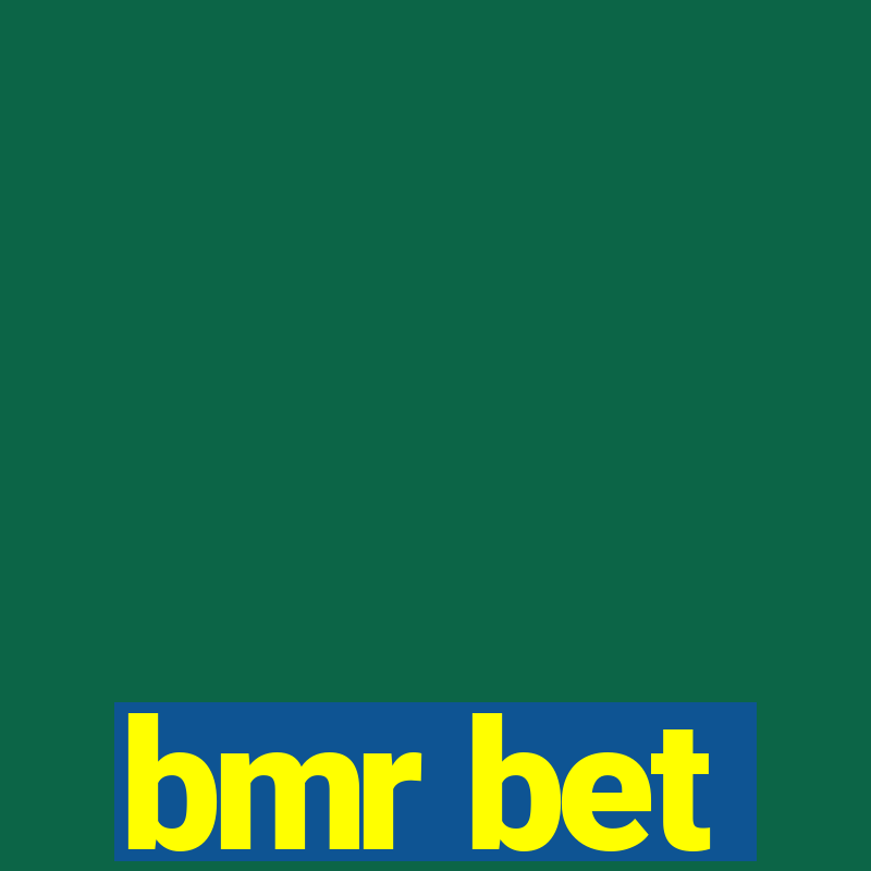 bmr bet