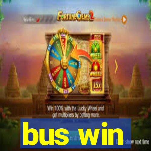 bus win