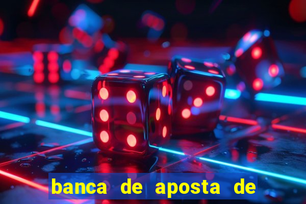 banca de aposta de 1 real