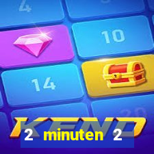 2 minuten 2 millionen casino