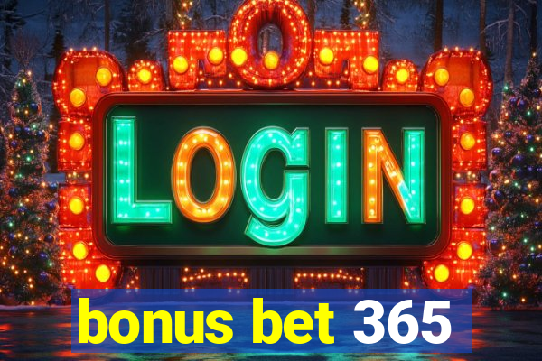 bonus bet 365