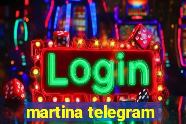 martina telegram