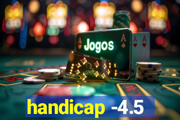 handicap -4.5