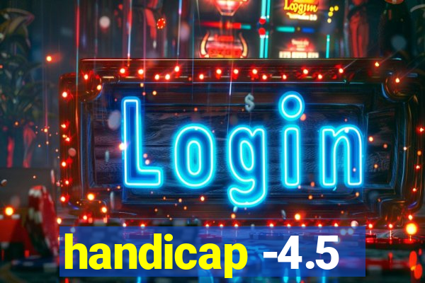 handicap -4.5