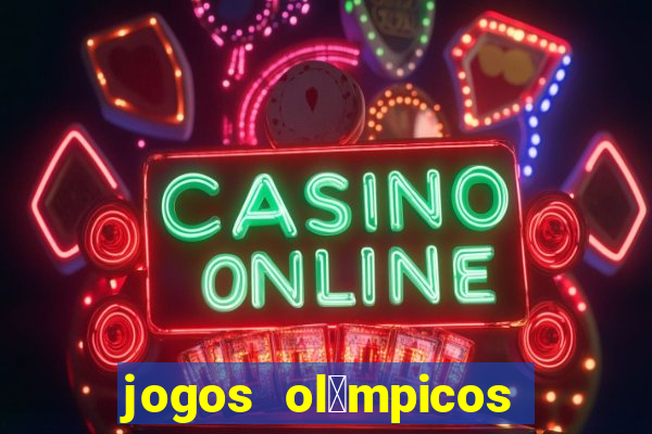 jogos ol铆mpicos de futebol