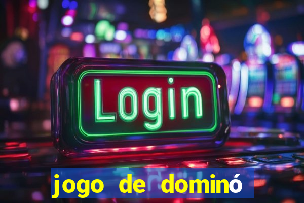 jogo de dominó apostado online