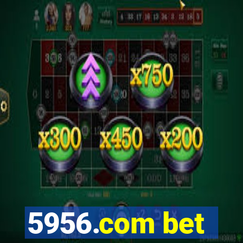 5956.com bet