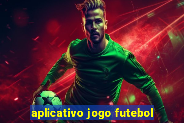 aplicativo jogo futebol