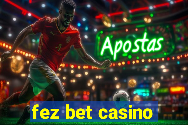 fez bet casino