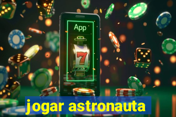 jogar astronauta