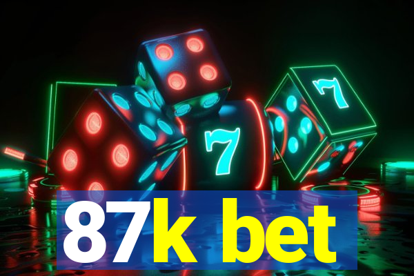 87k bet