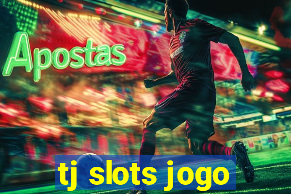 tj slots jogo