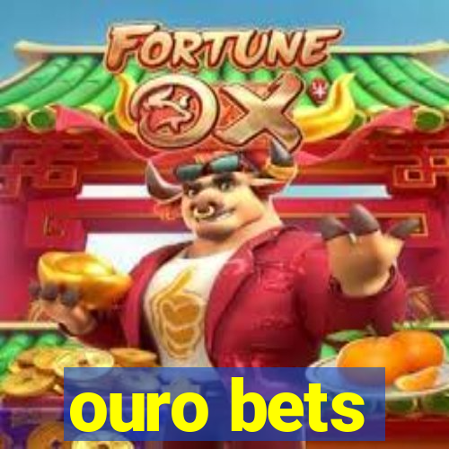 ouro bets