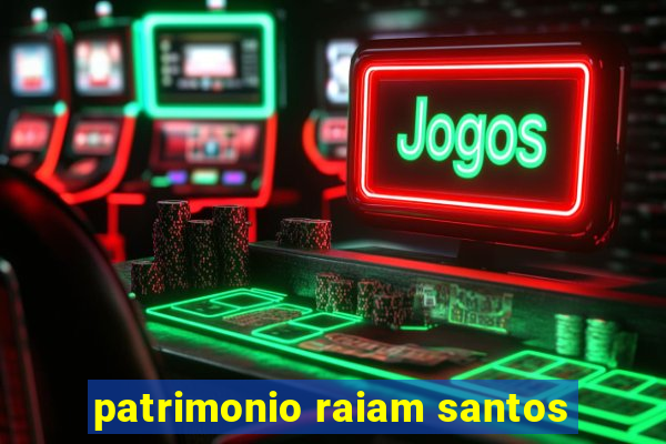 patrimonio raiam santos