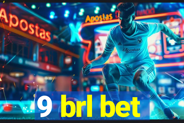 9 brl bet