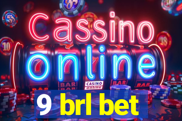 9 brl bet