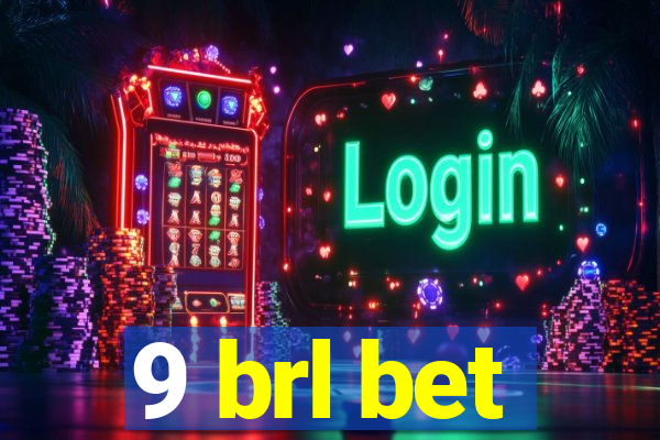 9 brl bet